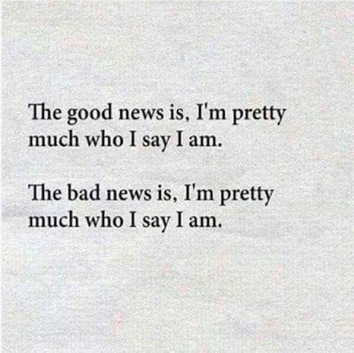 I am who I am Behind Blue Eyes, Intp, Intj, E Card, Bad News, Pretty Much, Bones Funny, The Words, Great Quotes