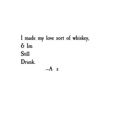 Poets Quotes, Atticus Quotes, Rain Love, Instagram Poetry, Love Poetry, Atticus, Poets, Whiskey, Poetry