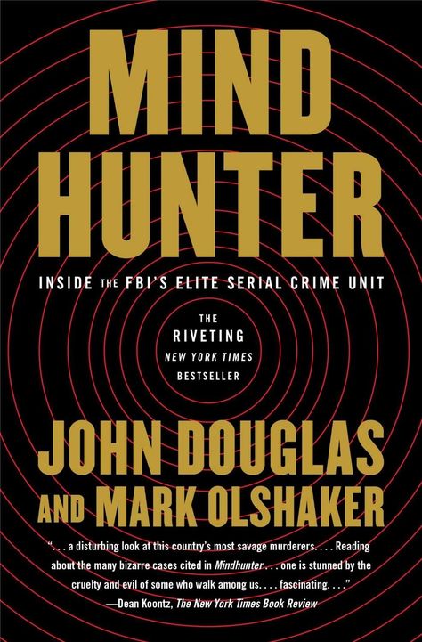 <i>Mind Hunter</i> by John Douglas and Mark Olshaker Mind Hunter, John Douglas, Fan Book, I Love Books, Reading Lists, Love Book, Kindle Reading, Reading Online, Book Lists