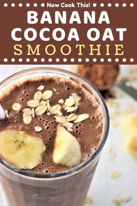 These Banana Cocoa Oat Smoothies will get your day off to a delicious and healthy start! They're quick, easy, creamy, and oh-so-chocolaty. It's like drinking a chocolate milkshake for breakfast! Get the recipe and give them a try! #bananacocoasmoothie #cocoasmoothie #chocolatesmoothie #smoothies | nowcookthis.com Cocoa Smoothie Recipes Healthy, Banana Cocoa Smoothie, Cocoa Smoothie Recipes, Oat Smoothie Recipes, Cocoa Smoothie, Oats Smoothie Recipes, Chocolate Banana Smoothie, Smoothies With Almond Milk, Oat Smoothie