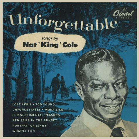 "Unforgettable" by Nat King Cole Unforgettable Song, Miguel Bose, Nat King Cole, Capitol Records, King Cole, Gandalf, Wedding Music, Wedding Songs, Album Songs