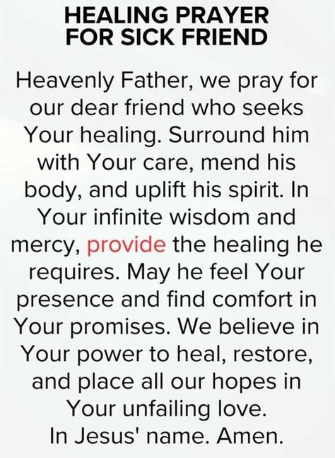 PRAYER WARRIORS | A prayer for a sick friend . | Facebook Prayers For A Sick Friend, Prayer For Healing Sick Friend, Prayer For Sick Friend, Athletes Prayer, Prayers For Strength And Healing, Prayer For A Friend, Prayer For The Sick, Psychiatric Nurse, Birthday Wishes Greetings