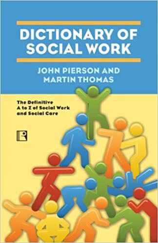 Dictionary of Social Work: The Definitive A to Z of Social Work and Social Care: Martin Thomas, John Pierson: 9788131604168: AmazonSmile: Books Usborne Books, Social Care, Social Work, A To Z, Hardcover Book, Kindle Books, That Way, Books To Read, Physics