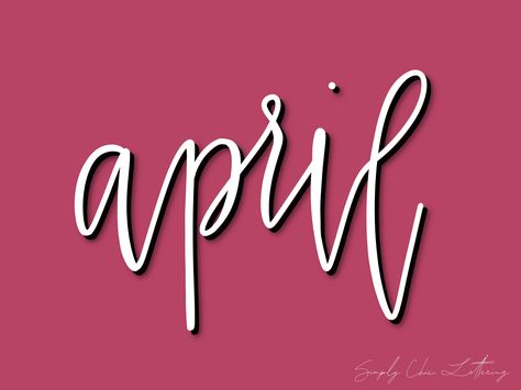 April #april #month #word April Month, April April, Different Words, Okay Gesture, Writing, Quick Saves