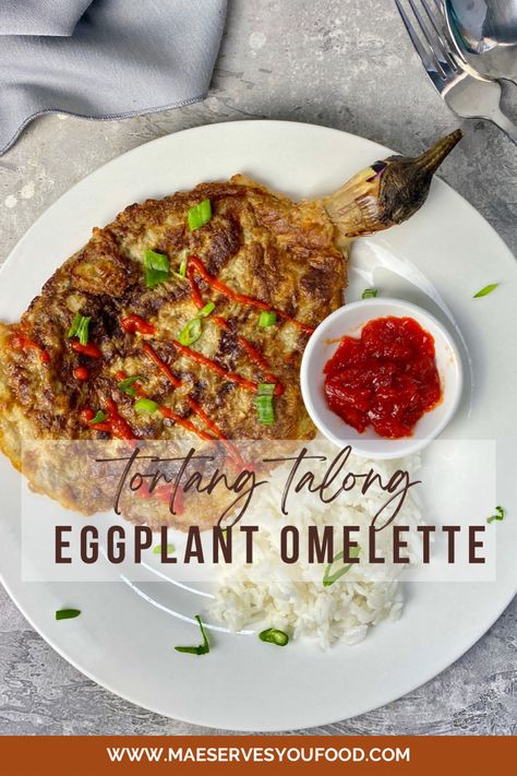 Tortang Talong (Eggplant Omelette) Eggplant Omelette, Pan Fried Eggplant, Ways To Cook Eggplant, Tortang Talong, Banana Ketchup, Chinese Eggplant, Cooking Eggplant, Flat Cakes, Baked Eggplant