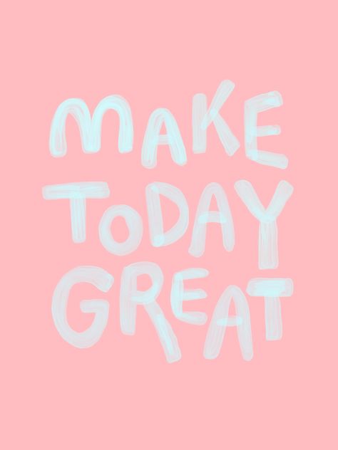 Preppy Motivational Quotes, Colorful Motivational Wallpaper, Actually Life Is Beautiful I Have Time, Cute Lil Quotes, Make Today Great Quotes, Trendy Quotes Aesthetic, Vibrant Quotes, Cute Quotes Aesthetic, Make Today A Great Day