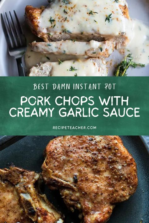 Porterhouse Pork Chop Recipe, Pork Chops Bone In, Bone In Pork Chops, Instant Pot Pork Chops, Crockpot Pork Chops, Creamy Garlic Sauce, Pork Loin Chops, Instant Pot Pork, Instant Pot Dinner Recipes