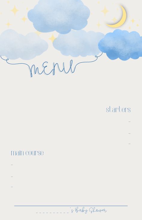 Stars and Cloud themed baby shower menu. Cloud Kitchen, Baby Shower Menu, Menu Ideas, Menu Design, Baby Shower Themes, Baby Shower, Graphic Design, Shower, Stars