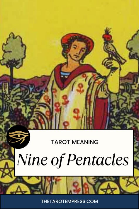 Nine of Pentacles Tarot Card Meaning, Upright, Reverse, Health, Wealth & Love Nine Of Pentacles Tarot Meaning Reversed, Pentacles Tarot Meaning, Nine Of Pentacles, Pentacles Tarot, Empress Tarot, Relationship Meaning, Tarot Meanings, Pentacles, Tarot Card Meanings