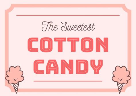 Cute Hand-drawn The Sweetest Cotton Candy Sign Candy Signs, Candy Stand, Candy Poster, Picnic Ideas, Brand Kit, Sign Templates, Free Graphic Design, Cotton Candy, Hand Drawn