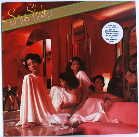 Funk-Disco-Soul-Groove-Rap: Sister Sledge -1979 - We Are Family. Lynn Collins, Sister Sledge, Rick James, Disco Funk, Baby George, Disco Music, Marvin Gaye, Vinyl Record Album, Disco Outfit