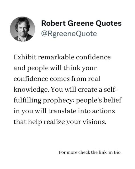 Self Belief Quotes Motivation, Robert Greene Quotes Seduction, Robert Greene Quotes, Business Sayings, Self Belief Quotes, Belief Quotes, Self Fulfilling Prophecy, Stoicism Quotes, Sacred Science