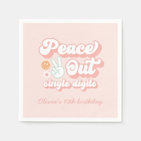 Peace Out single digits, groovy 10th birthday plates with in pink. Peace Out Double Digits Party, Peace Out Single Digits Party Favors, Peace Out Single Digits Im 10 Cake, Peace Out Single Digits Im 10, 10 Groovy Years Party, International Day Of Peace, Birthday Plate, Birthday Napkins, Party Napkins