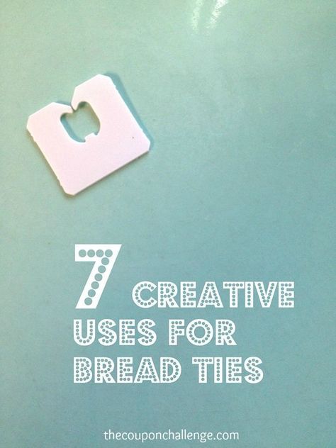 Bread Tabs, Bread Ties, Bread Tags, Bread Clip, Tie Crafts, Gadgets Kitchen Cooking, Bread Bags, Upcycle Recycle, Trash To Treasure