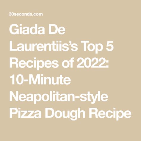 Giada De Laurentiis’s Top 5 Recipes of 2022: 10-Minute Neapolitan-style Pizza Dough Recipe Conversion Chart Kitchen, Small Pizza, Baking Measurements, Pizza Dough Recipe, Pizza Ingredients, Large Pizza, Homemade Pizza Dough, Giada De Laurentiis, Pizza Place