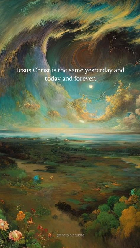 Daily bible verse 🎀 
Jesus Christ is the same yesterday and today and forever. 🤍

Follow @the.biblequote for daily biblical content! 🫶🏽
.
.
.

#christmas #december #seas #tistheseason🎄 #tistheseason #chrismastree #bible #holyspirit #dailybibleverse #lord #jesus #biblestudy #yahweh #amazing #amor #goodvibes #quotes #bibleverse #verseoftheday #gospel #churrasco #today #hallelujah #merrychristmas #christmasdecor #christian #this #joy #hope #tge 🌻🌻🌻 Aesthetic Bible Verse, Aesthetic Bible, Christmas December, Spiritual Warrior, Poor Man, Follow Jesus, Bible Truth, Faith Over Fear, Daily Bible Verse