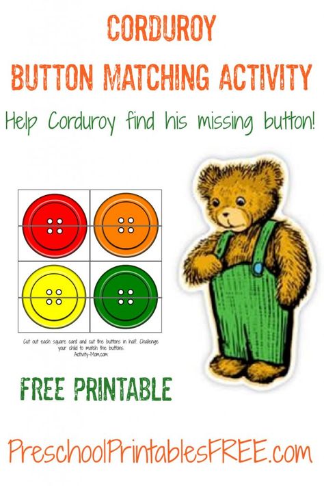 Free printable color matching activity. Based on the book Corduroy. Help Corduroy find his button by matching the halves. #matchingactivity #preschoolprintables Corduroy Activities, Matching Free Printable, Corduroy Book, Storybook Crafts, Butterflies Classroom, Bunny Activities, Lesson Plans For Toddlers, Free Preschool Printables, Preschool Colors