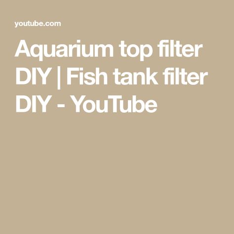 Aquarium top filter DIY | Fish tank filter DIY - YouTube Fish Tank Diy, Fish Tank Filter, Diy Fish Tank, Diy Tank, Aquarium Filter, Diy Youtube, Fish Tank, Filter, Bubbles