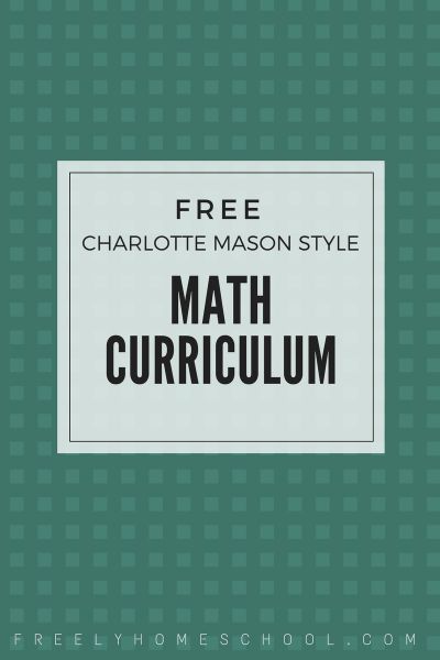 Free Math Curriculum that’s compatible with Charlotte Mason’s style of teaching Homeschool Math Curriculum, Charlotte Mason Homeschool, Math Magic, Math Methods, Free Homeschool, Charlotte Mason, Mental Math, Homeschool Math, Math Curriculum