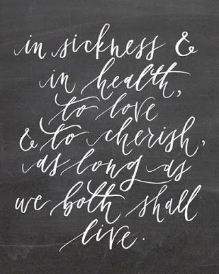 In Sickness and In Health Sickness And In Health Quotes, Happy Wives Club, Couples Note, Wedding Vows To Husband, Wedding Day Quotes, Quotes Marriage, Happy Wife, Wedding Quotes, Love My Husband