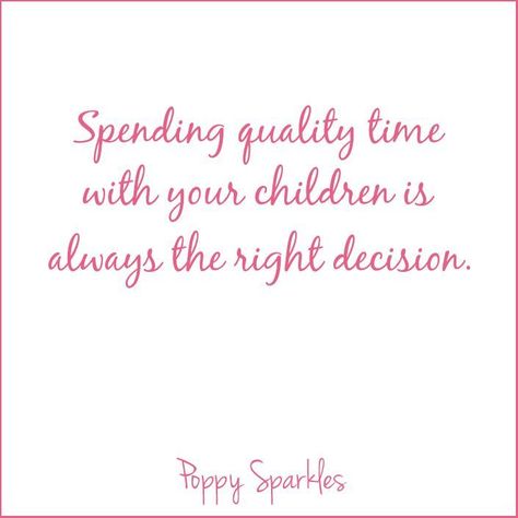 you'll never regret spending quality time together - quality time with kids quote Quality Time With Kids, Daughter Advice, Happy Kids Quotes, Sparkle Quotes, Kids Quotes, Together Quotes, Mothers Love Quotes, Mommy Dearest, Mother Daughter Quotes