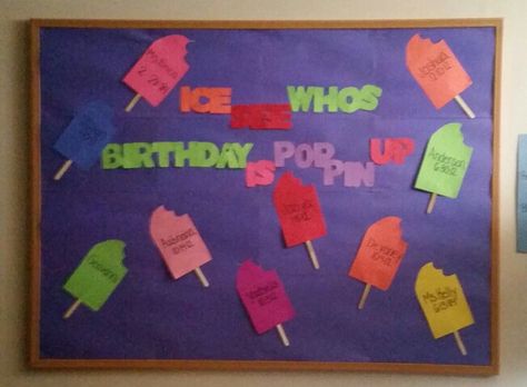 Popsicle birthday bulletin board Ice Cream Birthday Board Classroom, Popsicle Board Ideas, June Birthday Bulletin Board Ideas, Summer Birthday Bulletin Boards, June Birthday Board Ideas, Summer Birthday Boards Classroom, Birthday Board Daycare, Preschool Birthday Board, Inhome Daycare