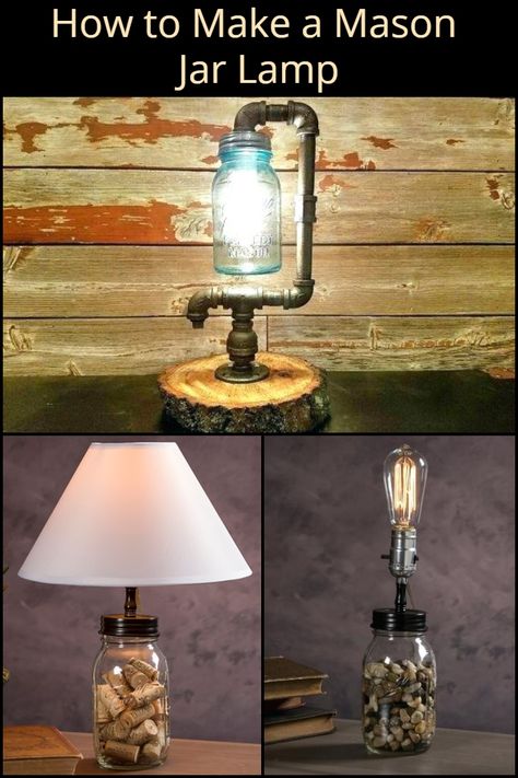 How to Make a Customisable Table Lamp Out of a Mason Jar Mason Jar Lamps Ideas, Making A Lamp Out Of Anything, Make A Lamp Out Of Anything, Diy Farmhouse Lamp, How To Make A Lamp, Mason Jar Lamps, Making Lamps, Farmhouse Style Lamps, Repurposed Crafts