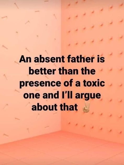 Bad Father Quotes, Deadbeat Dad Quotes, Absent Father Quotes, Toxic Mother, Family Issues Quotes, Absent Father, Bad Father, Deadbeat Dad, Mommy Quotes