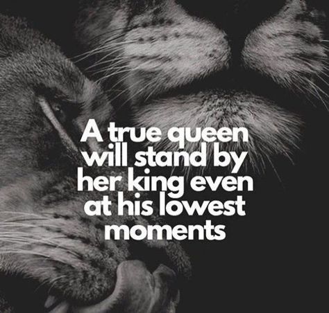 A true queen will stand by her king even at his lowest point. #relationships #relationshipgoals #couplegoals #love#marriage #wifequotes #husbandquotes #husbandandwifequote #quotes #pearlsofwisdom #words#poems #wednesdaywisdom Her King, Quotes About Strength, The Lion, About Love, Lion King, Lion, Queen, Black And White, Quotes