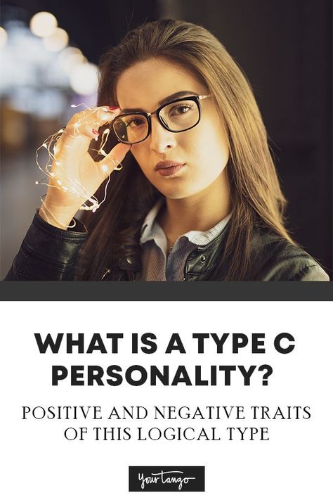 What Is A Type C Personality? Positive And Negative Traits Of This Logical Type | YourTango #personality #typec Type A Personality Traits, Type C Personality, Positive And Negative Traits, Type B Personality, Negative Traits, Myers Briggs Personality Types, Myers Briggs Personalities, Deep Thinking, Enneagram Types