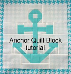 anchor quilt block tutorial Anchor Quilt, Swoon Quilt, Lone Star Quilt Pattern, Hunters Star Quilt, Chair Throw, Nautical Quilt, Heart Quilt Pattern, Lone Star Quilt, Quilt Tutorial