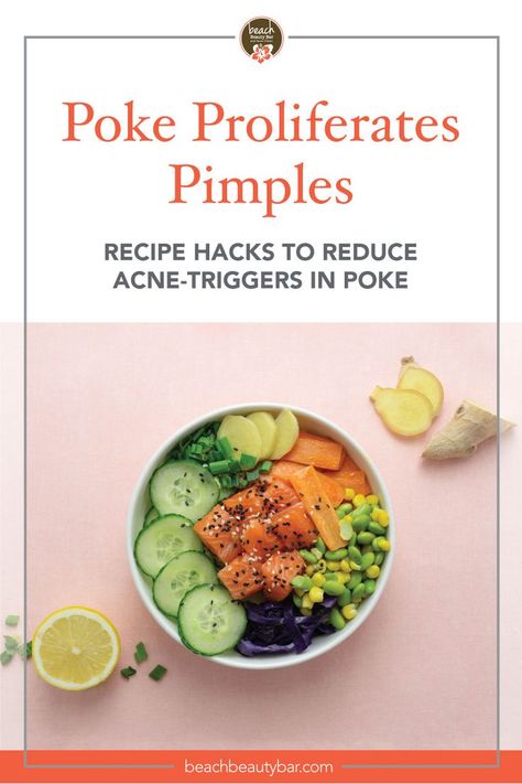 That poke just might be the trigger to your poke pimples. But is it actually healthy for someone with acne prone skin? The short answer is NO but the long answer is, it depends on what ingredients are used. Read the blog to see which ones are triggering your acne. High Glycemic Foods, Recipe Hacks, Types Of Sushi, Acne Causes, Reduce Acne, Poke Bowl, Beach Beauty, Peanut Free, Lean Protein