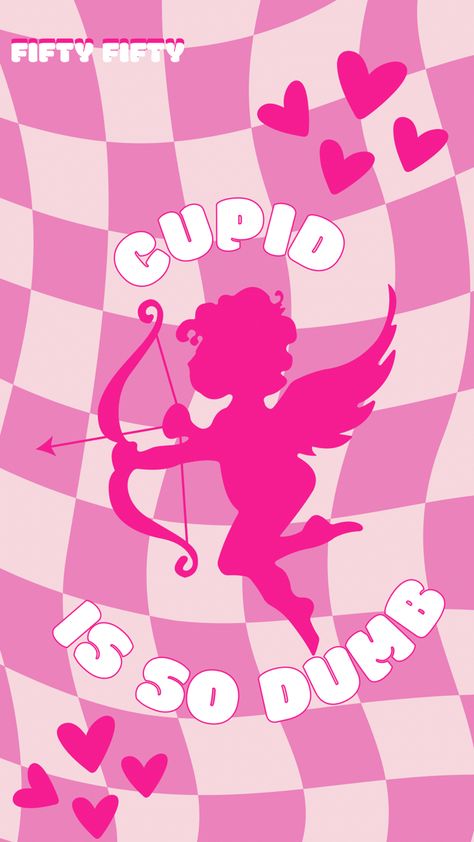 Checkered background with a silhouette of Cupid surrounded by text: Cupid is so dumb. Cupid Icons Aesthetic, Pink Cupid Wallpaper, Cupid Fifty Fifty Wallpaper, Fifty Fifty Logo, Cupid Wallpaper, Fifty Fifty Cupid, Hot Pink Wallpaper, Wallpaper Wa, Fifty Fifty