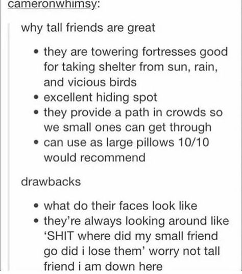 Otp Fluff, Short People Problems, Imagine Your Otp, Tall Friends, Funny Tumblr Posts, Tumblr Posts, Tumblr Funny, Funny Posts, Writing Tips