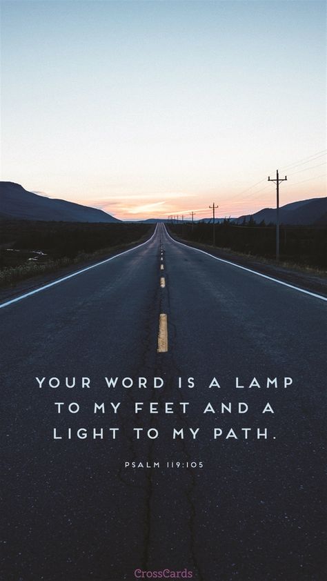 Psalm 119:105 - Free Phone Wallpaper Phone Wallpaper Quotes Bible, Bible Psalms, Quotes Bible, Phone Wallpaper Quotes, Wallpaper Quotes, Psalms, Phone Wallpaper, Bible, Road