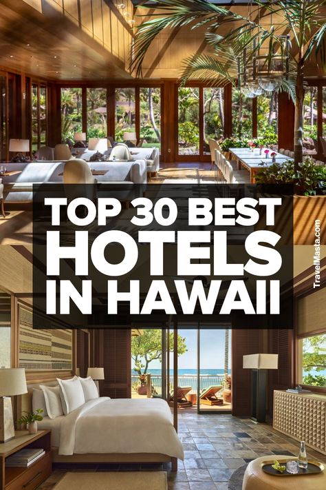 30 best hotels in Hawaii Hawaii Hotel Room Luxury, Best Hotels In Hawaii, Best Resorts In Hawaii, Hawaii Hotel, Hotels In Hawaii, Mauna Kea Beach Hotel, Hawaii Luxury, Hawaiian Resorts, Maui Resorts