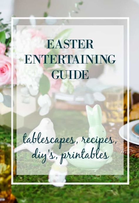 This Easter Entertaining guide includes everything you need to begin your holiday planning. If you're hosting an Easter Brunch or an Easter dinner then these ideas are for you. It includes Easter tablescapes, Easter recipes with special appetizers and sweet treats. There's also easy DIY projects and free Easter printables. Easter Hosting Ideas Entertaining, Easter Brunch Ideas Table Settings, Brunch Ideas Table Settings, Easter Hosting Ideas, Easter Entertaining Ideas, Special Appetizers, Easter Brunch Table Setting, Easter Hosting, Easter Brunch Ideas