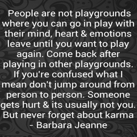 Don't play with people's emotions People Who Play With Your Emotions, Don't Play With My Emotions Quotes, Dont Play With Peoples Feelings, Dont Play With My Emotions, Playing With Peoples Feelings Quotes, Playing With My Emotions Quotes, Playing With Emotions Quotes, People Who Play Mind Games Quotes, Play With Emotions Quotes