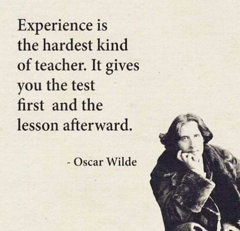 Experience makes you wise - Imgur Learning Lessons Quotes, Error Quotes, Lessons Quotes, Learning Lessons, Trial And Error, Oscar Wilde, Quotable Quotes, Wise Quotes, Pretty Words