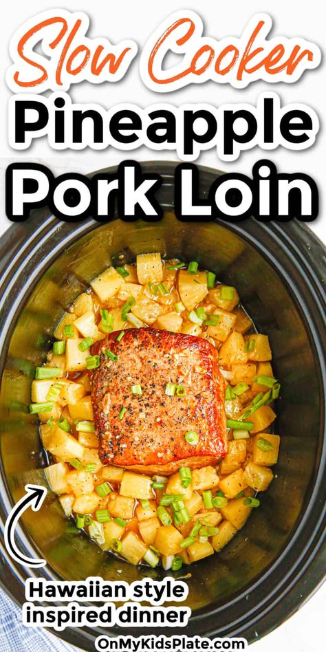 Pork Loin Recipes Crockpot Healthy, Pork Loin Pineapple Crock Pot Recipes, Pineapple Pork Roast Crock Pot Recipes, Crockpot Pineapple Pork Loin, Pork Loin And Pineapple Recipes, Pineapple Pork Tenderloin Crockpot, Pineapple Pork Loin Crockpot, Slow Cooker Pineapple Pork Loin, Pineapple Pork Loin