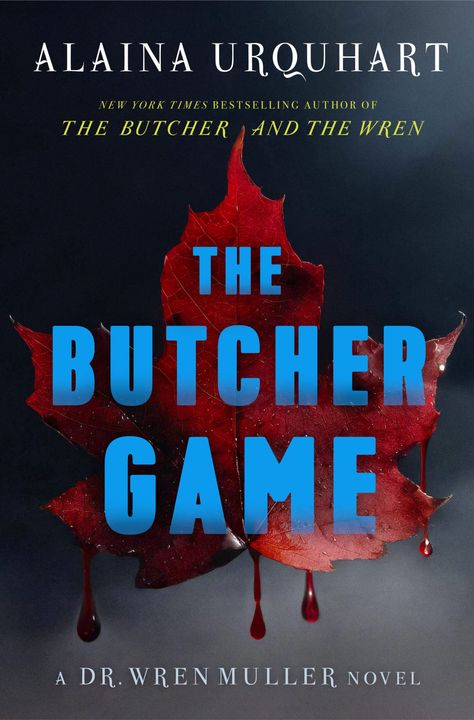 The Butcher Game (Dr. Wren Muller, #2) Butcher And The Wren, New York Times Best Sellers, Adult Fiction Books, Medical Examiner, Indigo Chapters, Unfinished Business, The Butcher, Safe Harbor, The Bayou