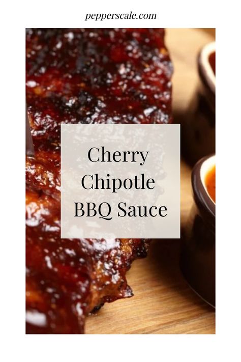 Cherry Chipotle BBQ Sauce Chipotle Bbq Sauce Recipe, Dry Rub For Steak, Chipotle Bbq Sauce, Cherry Glaze, Spicy Aioli, Juicy Burger, Bbq Games, Chipotle Peppers, Fried Foods