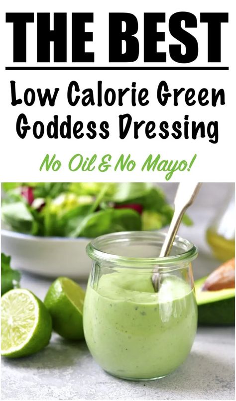 Low Calorie Salad Dressing Recipes for Weight Loss - Green Goddess Dressing with NO MAYO & NO OIL! Hcg Salad Dressing, Low Calorie Salad Dressing Recipes, Healthy Homemade Salad Dressing Recipes, Green Goddess Recipe, Low Calorie Salad Dressing, Green Goddess Dressing Recipe, Goddess Salad Dressing, Low Calorie Sauces, Low Carb Salad Dressing