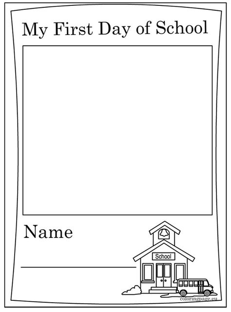 My First Day Of School Coloring Page, First Day Of School Coloring Page, First Day Of School Drawing, Preschool Portfolio, School Picture Frames, My First Day Of School, Preschool First Day, First Day Of School Pictures, All About Me Preschool