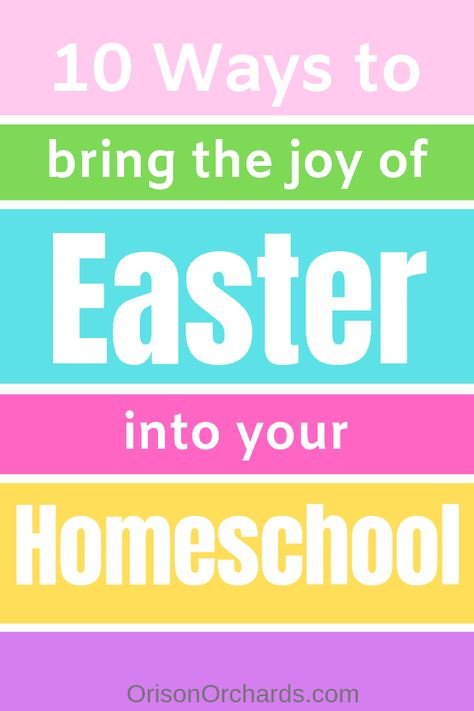 10 Ways to Bring Easter Joy into your Homeschool Easter Homeschool Activities, Easter Homeschool Lesson, Easter Stem Activities, Easter Learning Activities, Thanksgiving Unit Study, Easter Homeschool, History Of Thanksgiving, Study Literature, Homeschool Adventures