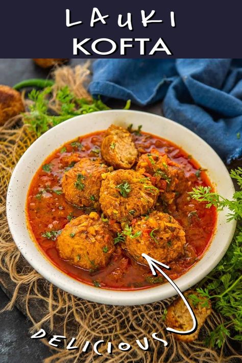 Kofta Recipe Vegetarian, Doodhi Recipe, Veg Kofta Recipe, Lauki Kofta, Kofta Curry Recipe, Kofta Curry, Kofta Recipe, Malai Kofta, Indian Veg Recipes