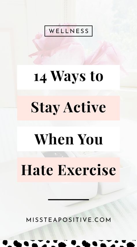 What to do when you hate exercise? How to exercise when you hate it? How to stay physically active? Here are 14 tips to develop a physically active lifestyle without going to the gym. Learn various ways to be physically active. Basically, exercise for people who hate exercise which will help you in staying physically active throughout the day. Find out various indoor & outdoor moderate intensity activities to do for being physically active. #physicalactivityexample Ways To Exercise At Home, Workout For When You Dont Want To, How To Be More Active Tips, More Active Lifestyle, How To Enjoy Exercise, Different Ways To Exercise, Easing Into Exercise, Exercise When You Dont Want To, Simple Fitness Routine