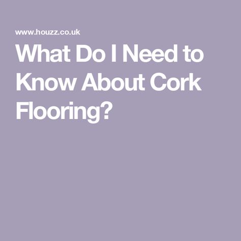 What Do I Need to Know About Cork Flooring? Cork Flooring Ideas, Natural Cork Flooring, Wood Floor Cleaner, Ceiling Trim, Click Flooring, Cork Tiles, Floating Floor, Wine Bottle Corks, Natural Flooring