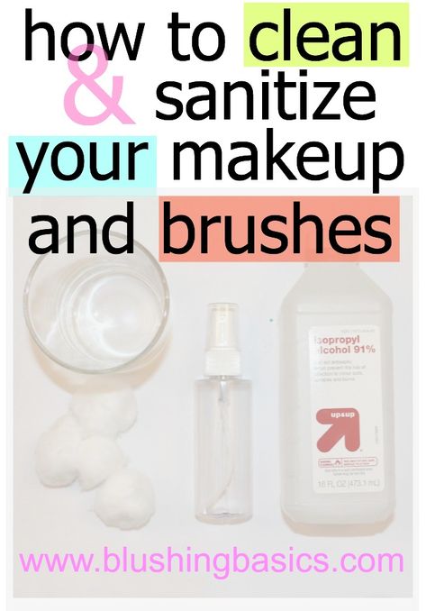 Top 10 New Years Countdown #4 How To Clean And Sanitize Your Makeup via @Amelia Rosales Sánchez Rosales Sánchez Rosales Sánchez masdin Basics Makeup Brush Cleaner, How To Clean Makeup Brushes, Baby Shampoo, Clean Makeup, Rubbing Alcohol, Kat Von D, Makeup Revolution, Cleaning Tips, Makeup Tools