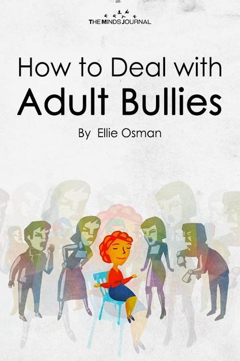 How To Deal With A Bully, How To Deal With Bullies At Work, How To Deal With Bullies, Dealing With Bullies, Understanding Narcissism, Adult Bullies, Mind Journal, The Minds Journal, Better Mental Health